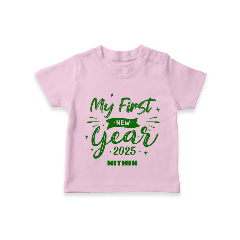 "My First New Year 2025 - Blissful Moments With Our Customized T-Shirt for Kids With Name" - PINK - 0-5 Months Old (Chest 17")