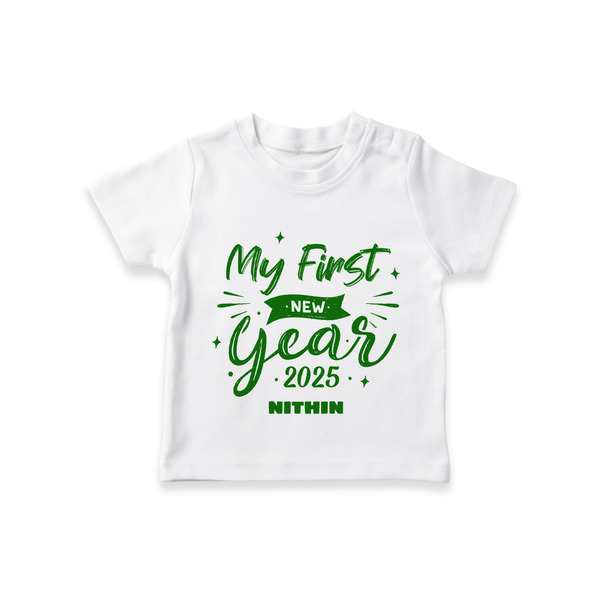 "My First New Year 2025 - Blissful Moments With Our Customized T-Shirt for Kids With Name" - WHITE - 0-5 Months Old (Chest 17")