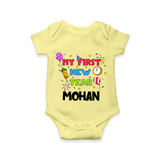 My First New Year – Colorful Party| Customized Romper for Kids - PASTEL YELLOW - New Born (Chest 14")