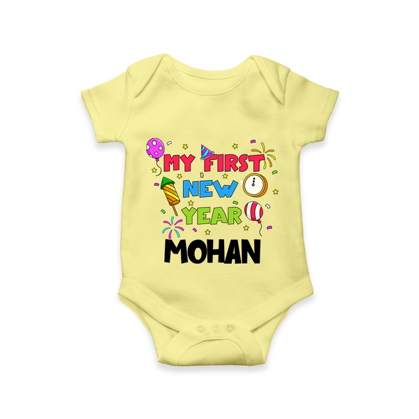 My First New Year – Colorful Party| Customized Romper for Kids - PASTEL YELLOW - New Born (Chest 14")