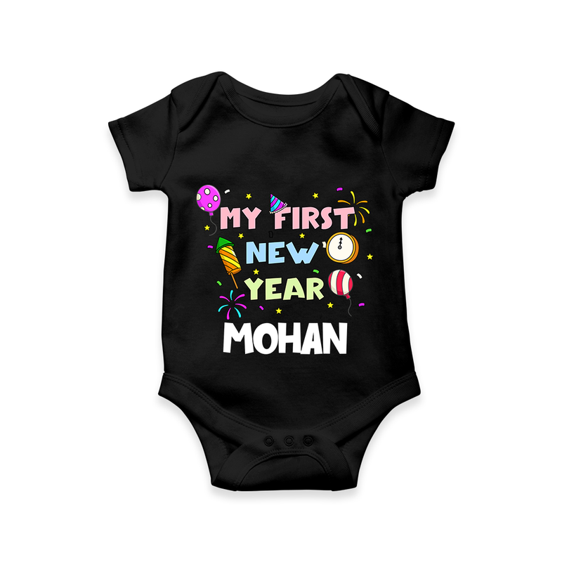 My First New Year – Colorful Party| Customized Romper for Kids - BLACK - New Born (Chest 14")