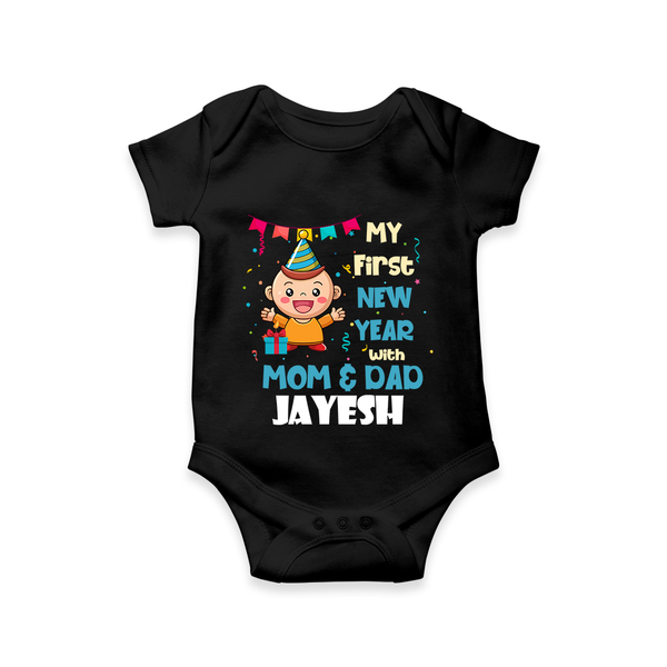 My First New Year With Mom & Dad | Personalised Romper for Kids - BLACK - New Born (Chest 14")