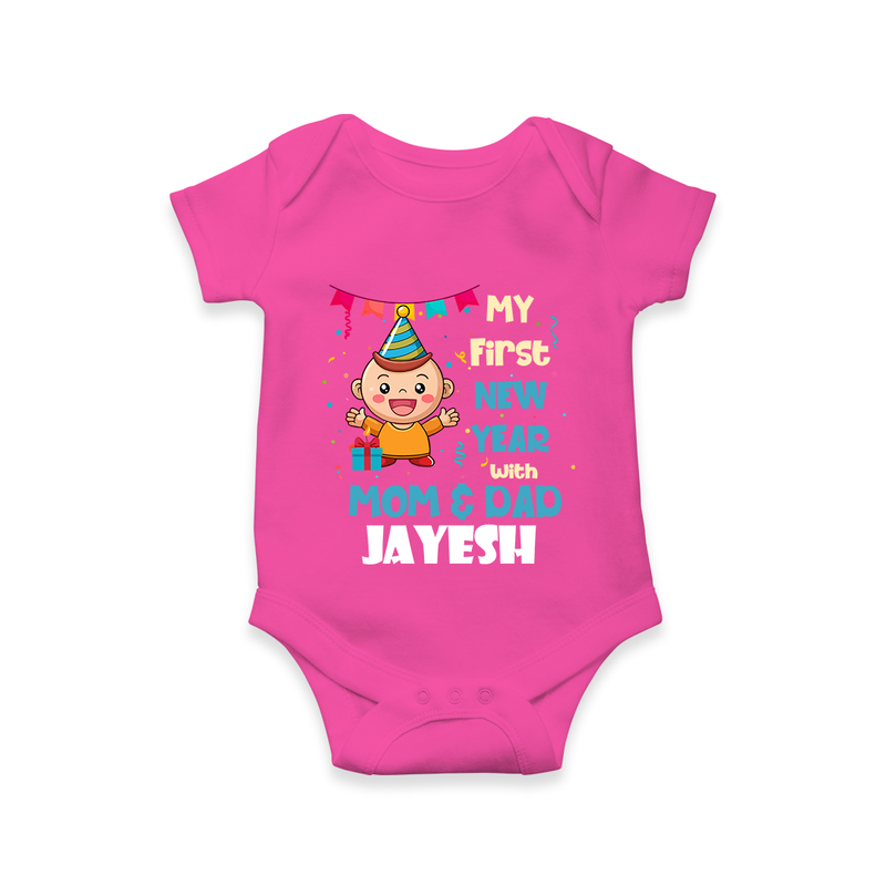 My First New Year With Mom & Dad | Personalised Romper for Kids - HOT PINK - New Born (Chest 14")