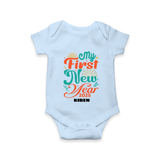 "My First New Year 2025 - Smiles Forever With Our Customized Romper for Babies With Name" - BABY BLUE - 0 - 3 Months Old (Chest 16")