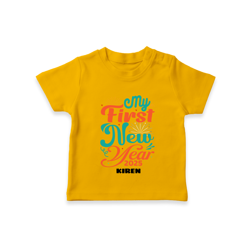 "My First New Year 2025 - Smiles Forever With Our Customized T-Shirt for Kids With Name" - CHROME YELLOW - 0-5 Months Old (Chest 17")