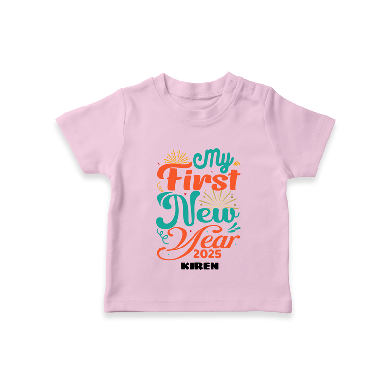 "My First New Year 2025 - Smiles Forever With Our Customized T-Shirt for Kids With Name" - PINK - 0-5 Months Old (Chest 17")