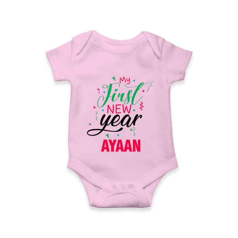 My First New Year | Personalised Romper for Kids - BABY PINK - New Born (Chest 14")
