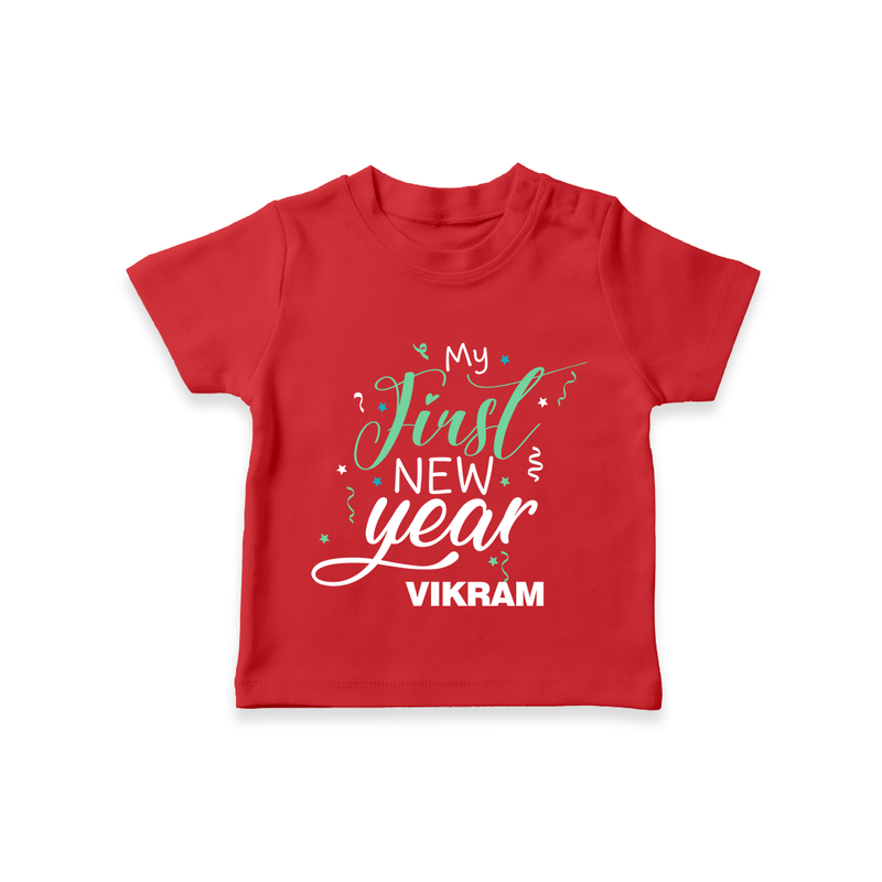 "My First New Year 2025 - A Joyful Memory With Our Customized T-Shirt for Kids With Name" - RED - 0-5 Months Old (Chest 17")