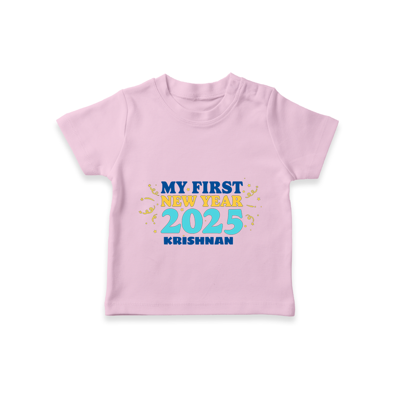 "My First New Year 2025 - Sweet Memories With Our Customized T-Shirt for Kids With Name" - PINK - 0-5 Months Old (Chest 17")