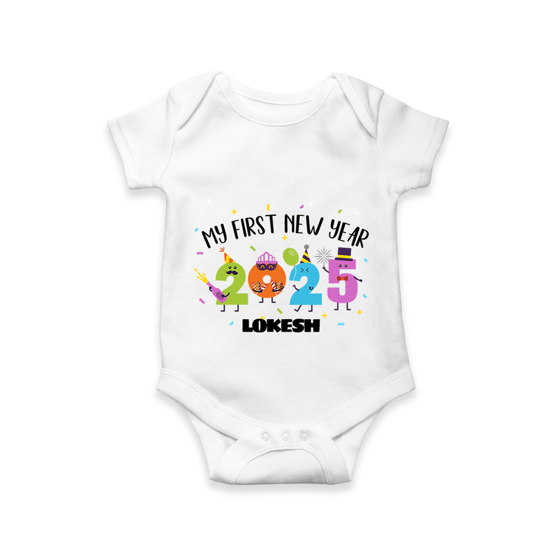 "My First New Year 2025 - Endless Joy With Our Customized Romper for Babies With Name" - WHITE - 0 - 3 Months Old (Chest 16")