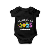 "My First New Year 2025 - Endless Joy With Our Customized Romper for Babies With Name" - BLACK - 0 - 3 Months Old (Chest 16")