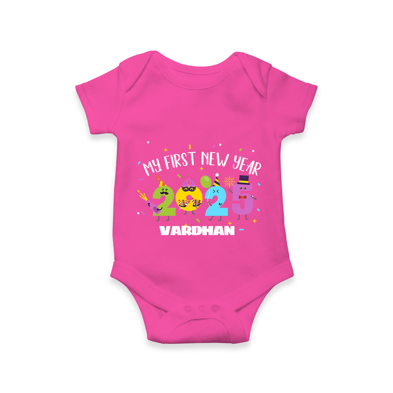 "My First New Year 2025 - Endless Joy With Our Customized Romper for Babies With Name" - HOT PINK - 0 - 3 Months Old (Chest 16")