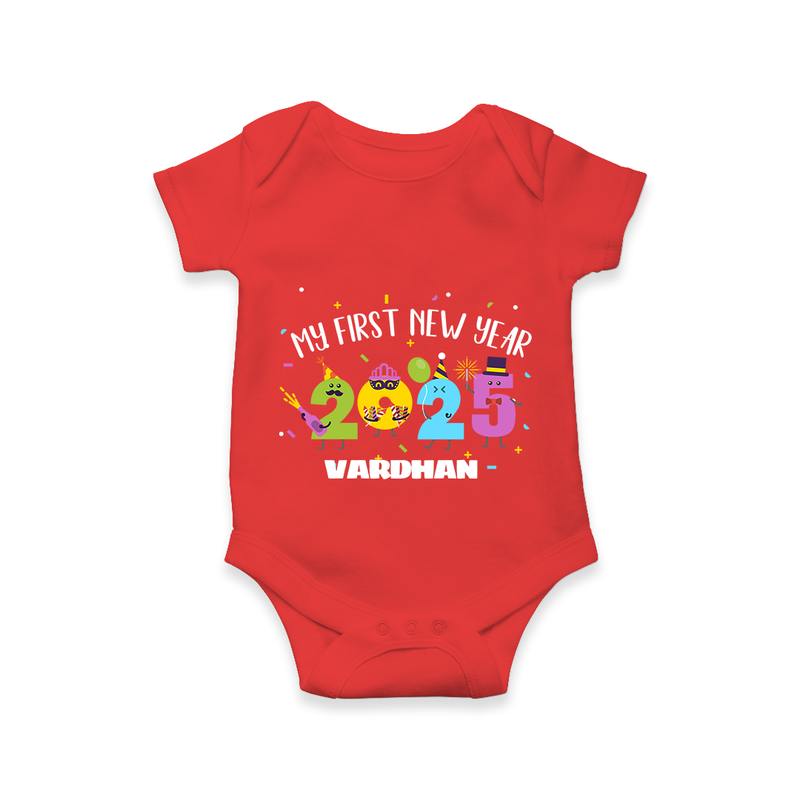 "My First New Year 2025 - Endless Joy With Our Customized Romper for Babies With Name" - RED - 0 - 3 Months Old (Chest 16")