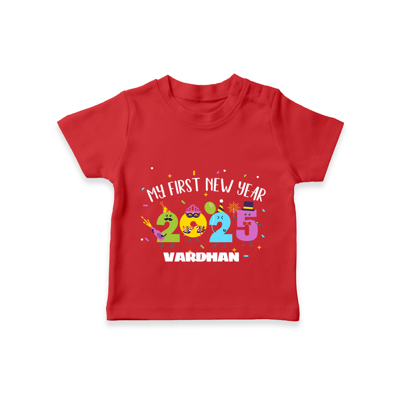 "My First New Year 2025 - Endless Joy With Our Customized T-Shirt for Kids With Name" - RED - 0-5 Months Old (Chest 17")