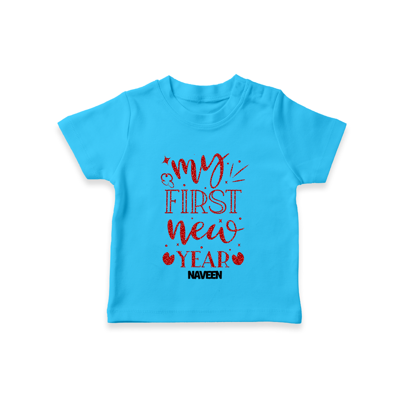 "My First New Year 2025 - Capturing Moments With Our Customized T-Shirt for Kids With Name" - SKY BLUE - 0-5 Months Old (Chest 17")