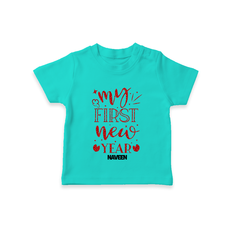 "My First New Year 2025 - Capturing Moments With Our Customized T-Shirt for Kids With Name" - TEAL - 0-5 Months Old (Chest 17")