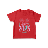 "Hello 2025" - New Year Themed Customized T-Shirt For Kids With Name - RED - 0-5 Months Old (Chest 17")