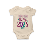 "Hello 2025" - New Year Themed Customized Romper For Babies With Name - IVORY - 0 - 3 Months Old (Chest 16")