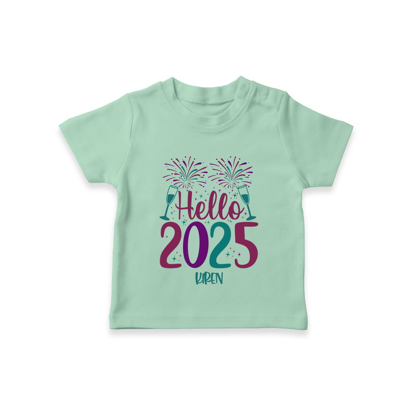 "Hello 2025" - New Year Themed Customized T-Shirt For Kids With Name - MINT GREEN - 0-5 Months Old (Chest 17")