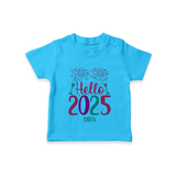 "Hello 2025" - New Year Themed Customized T-Shirt For Kids With Name - SKY BLUE - 0-5 Months Old (Chest 17")