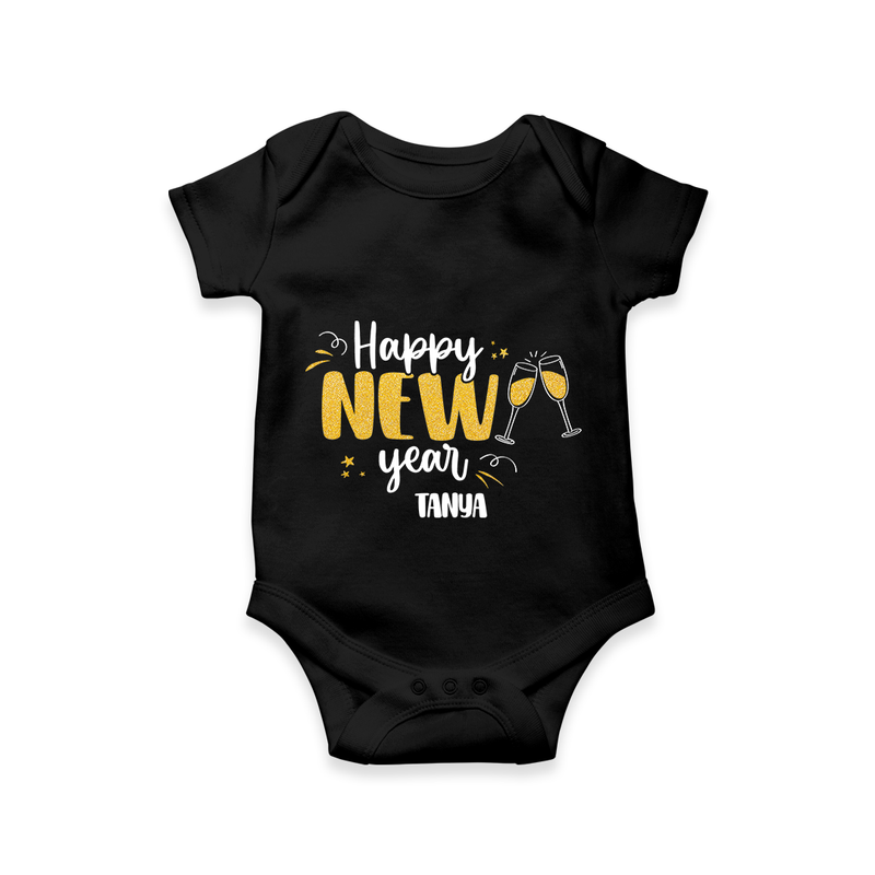 "Happy New Year 2025 - Smiles and Memories With Our Customized Romper for Babies With Name" - BLACK - 0 - 3 Months Old (Chest 16")