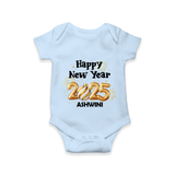 "Happy New Year 2025 - Blissful Moments With Our Customized Romper for Babies With Name" - BABY BLUE - 0 - 3 Months Old (Chest 16")