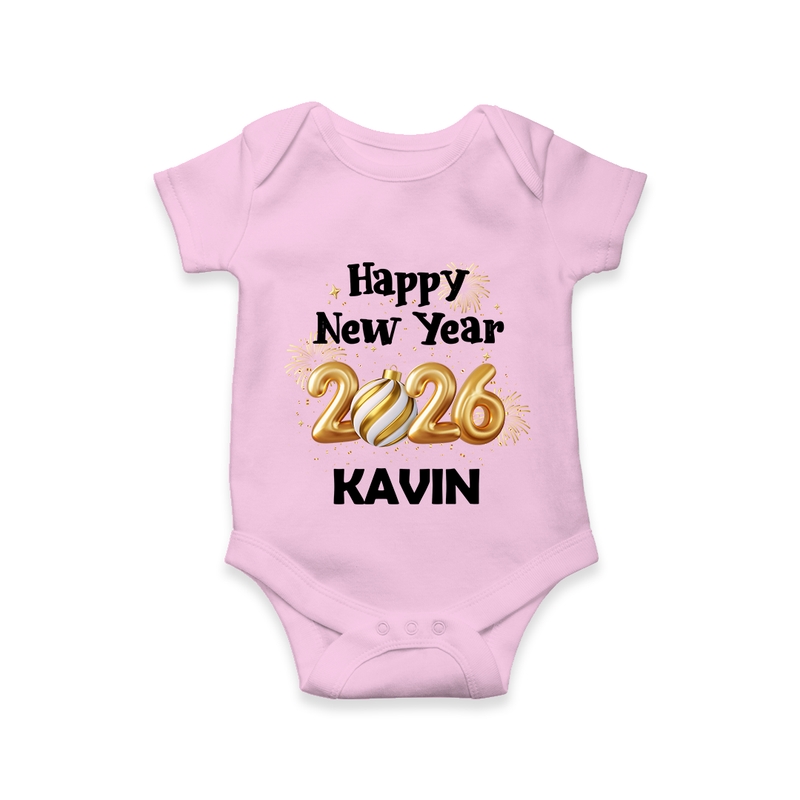 Happy New Year 2026 | Customized Romper for Kids - BABY PINK - New Born (Chest 14")