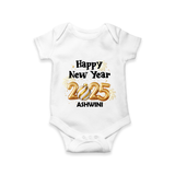 "Happy New Year 2025 - Blissful Moments With Our Customized Romper for Babies With Name" - WHITE - 0 - 3 Months Old (Chest 16")