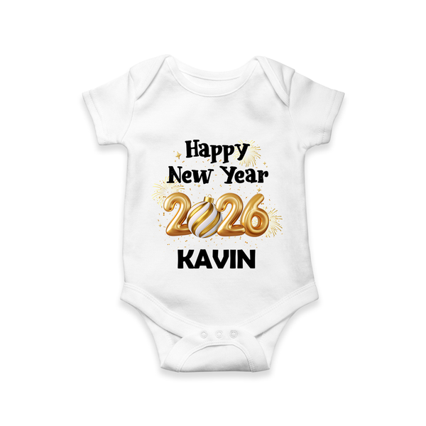 Happy New Year 2026 | Customized Romper for Kids - WHITE - New Born (Chest 14")