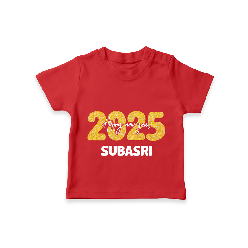 "Happy New Year 2025 - Special Memories With Our Customized T-Shirt for Kids With Name" - RED - 0-5 Months Old (Chest 17")