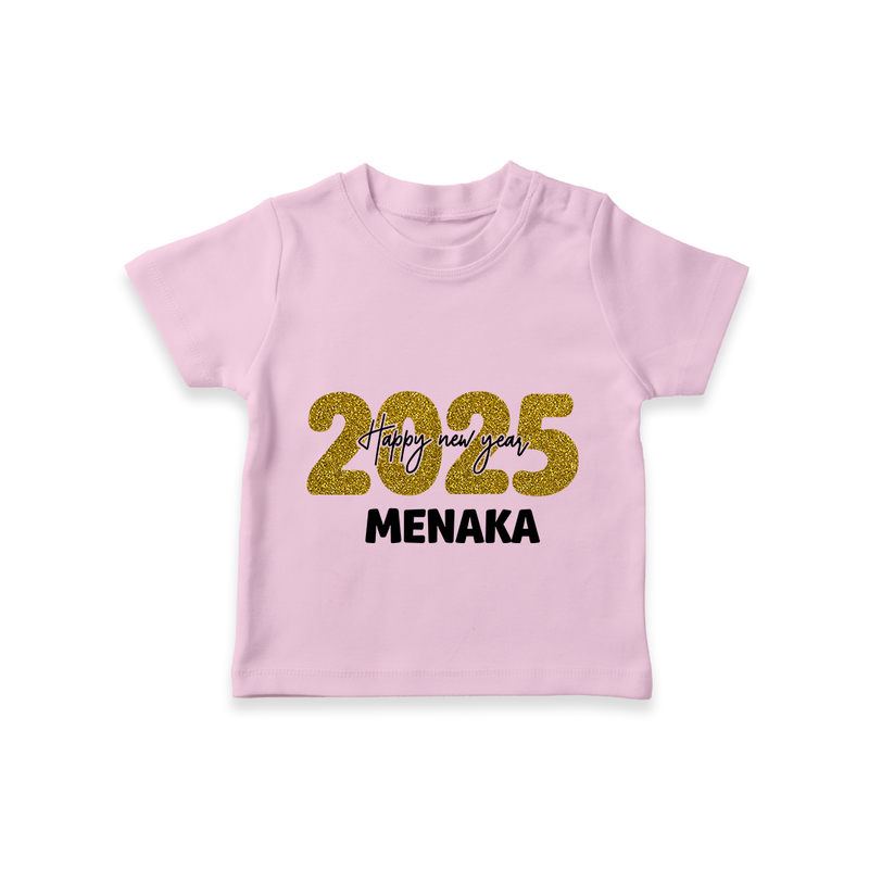 "Happy New Year 2025 - Special Memories With Our Customized T-Shirt for Kids With Name" - PINK - 0-5 Months Old (Chest 17")