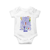 "Happy New Year 2025 - A Happy Beginning With Our Customized Romper for Babies With Name" - WHITE - 0 - 3 Months Old (Chest 16")