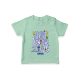 "Happy New Year 2025 - A Happy Beginning With Our Customized T-Shirt for Kids With Name" - MINT GREEN - 0-5 Months Old (Chest 17")