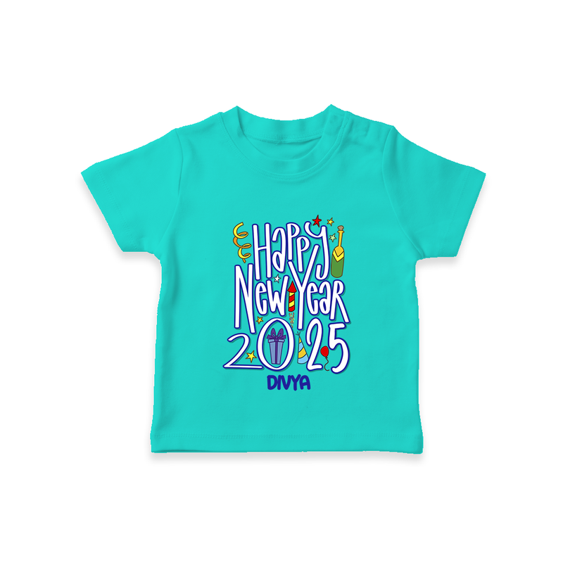 "Happy New Year 2025 - A Happy Beginning With Our Customized T-Shirt for Kids With Name" - TEAL - 0-5 Months Old (Chest 17")