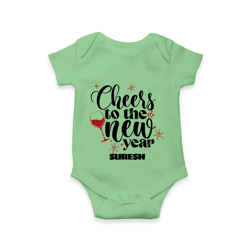 "Cheers To The New Year" - New Year Themed Customized Romper For Babies With Name - GREEN - 0 - 3 Months Old (Chest 16")