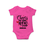 "Cheers To The New Year" - New Year Themed Customized Romper For Babies With Name - HOT PINK - 0 - 3 Months Old (Chest 16")