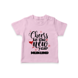 Cheers to the New Year | Personalised T-Shirt for Kids - BABY PINK - 0-5 Months Old (Chest 17")