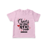 "Cheers To The New Year" - New Year Themed Customized T-Shirt For Kids With Name - PINK - 0-5 Months Old (Chest 17")