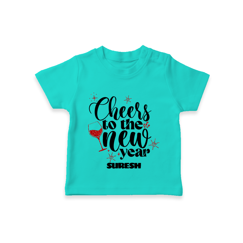 "Cheers To The New Year" - New Year Themed Customized T-Shirt For Kids With Name - TEAL - 0-5 Months Old (Chest 17")