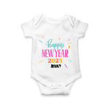 "Happy New Year 2025 - Smiles Forever With Our Customized Romper for Babies With Name" - WHITE - 0 - 3 Months Old (Chest 16")