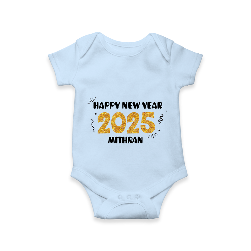 "Happy New Year 2025 - A Joyful Memory With Our Customized Romper for Babies With Name" - BABY BLUE - 0 - 3 Months Old (Chest 16")