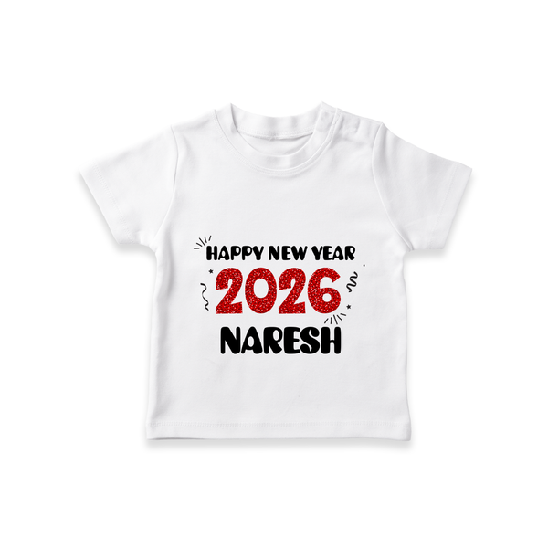Happy New Year 2026 | Customized T-Shirt for Kids - WHITE - 0-5 Months Old (Chest 17")