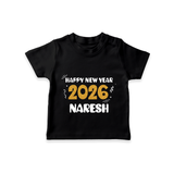 Happy New Year 2026 | Customized T-Shirt for Kids - BLACK - 0-5 Months Old (Chest 17")