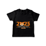 "Happy New Year 2025 - Sweet Memories With Our Customized T-Shirt for Kids With Name" - BLACK - 0-5 Months Old (Chest 17")