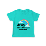 "Happy New Year 2025 - Endless Joy With Our Customized T-Shirt for Kids With Name" - TEAL - 0-5 Months Old (Chest 17")