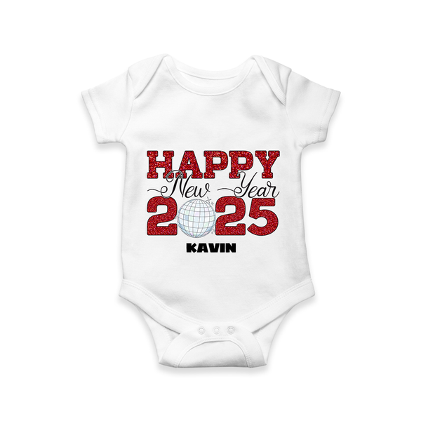 "Happy New Year 2025 - Loving Moments With Our Customized Romper for Babies With Name" - WHITE - 0 - 3 Months Old (Chest 16")