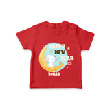 "Happy New Year 2025 - Celebrating Happiness With Our Customized T-Shirt for Kids With Name" - RED - 0-5 Months Old (Chest 17")