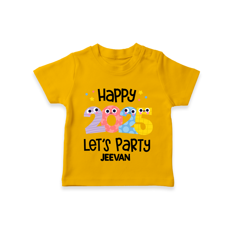 "Happy 2025 Let's Party" - New Year Themed Customized T-Shirt For Kids With Name - CHROME YELLOW - 0-5 Months Old (Chest 17")