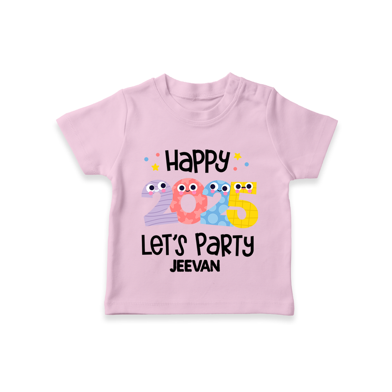 "Happy 2025 Let's Party" - New Year Themed Customized T-Shirt For Kids With Name - PINK - 0-5 Months Old (Chest 17")