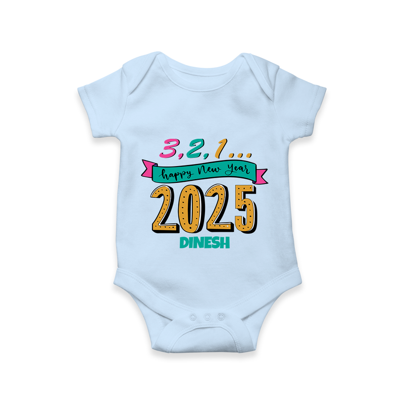 3,2,1É "Happy new Year 2025" - New Year Themed Customized Romper For Babies With Name - BABY BLUE - 0 - 3 Months Old (Chest 16")